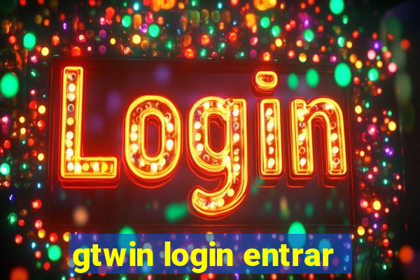 gtwin login entrar